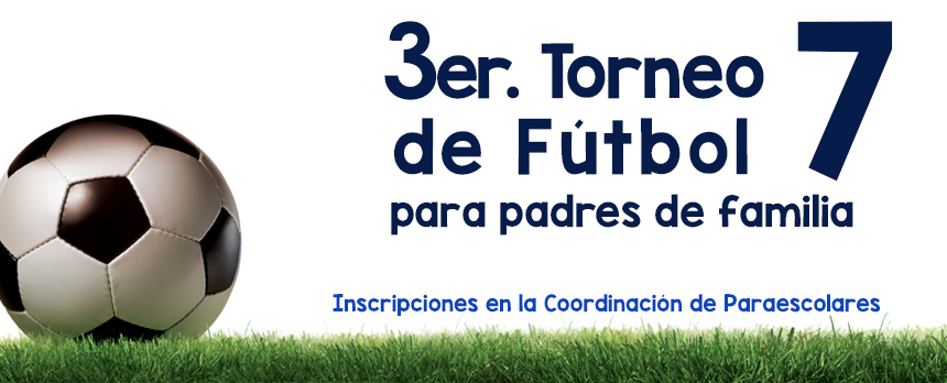 Tercer Torneo de Fútbol 7 para padres de familia